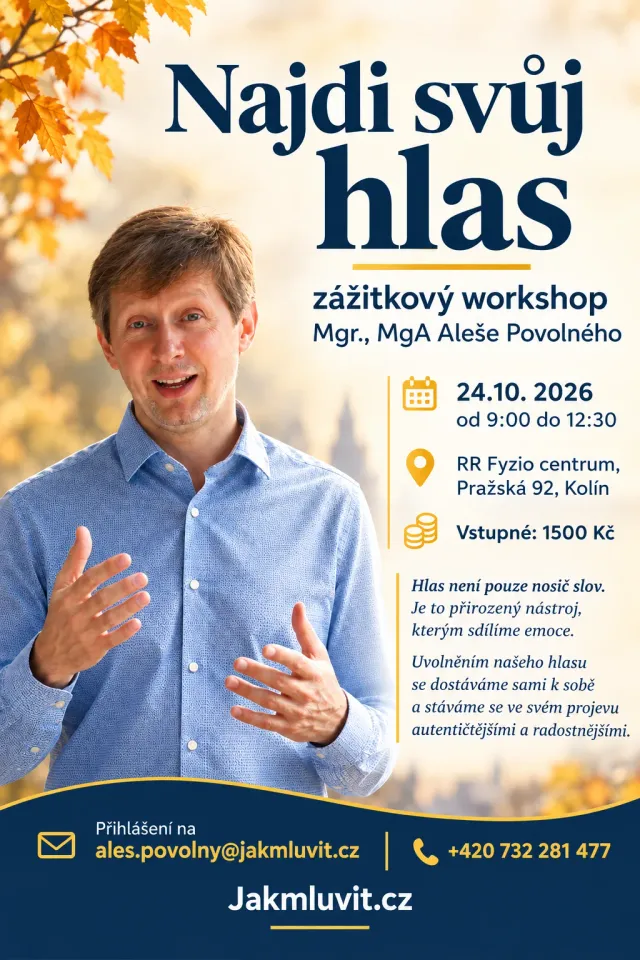 Plakát workshopu Najdi svůj hlas: fotografie lektora Aleše Povolného, termín 24. 10. 2026 od 9:00 do 12:30, místo RR Fyzio centrum v Kolíně, vstupné a kontakt pro přihlášení.